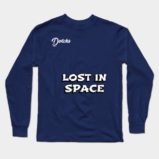 lost in space - Dotchs Long Sleeve T-Shirt